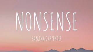 Nonsense  Sabrina Carpenter [upl. by Alliuqaj423]