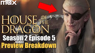 House of the Dragon Season 2 Episode 5 Preview Trailer Breakdown [upl. by Stutzman481]