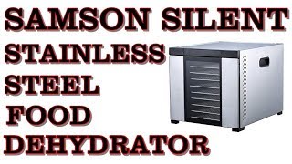 Samson 10 Tray Silent Food Dehydrator [upl. by Peace443]