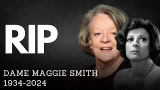 Legendary Actress Dame Maggie Smith Dead at 89 Star of Harry Potter [upl. by Anot106]