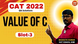 CAT 2022 Slot 3  Value of C  2IIM CAT Tamil Prep [upl. by Ahsatak]