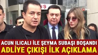 Acun Ilıcalı ile Şeyma Subaşı Boşandı Acun Ilıcalıdan İlk Açıklama [upl. by Acimot]