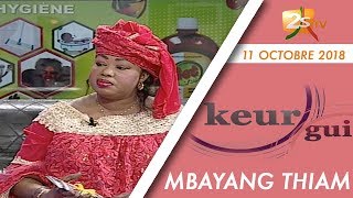 KEUR GUI DU 11 OCTOBRE 2018 AVEC MBAYANG THIAM [upl. by Oulman]