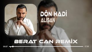 Sana Varamıyorum Sebep Aramıyorum Remix Alişan  Dön Hadi [upl. by Einwat]