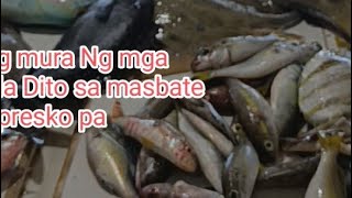 Grabe ang mura Ng mga isda Dito sa aroroy Masbate aroroymasbate seafoodlover masbatearoroy [upl. by Leirol]