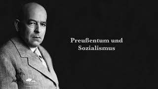 Oswald Spengler Preußentum und Sozialismus Hörbuch [upl. by Aniroc94]