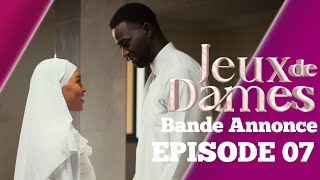 JEUX DE DAMES  Episode 7  Bande annonce Saison 1  La Série AN [upl. by Gerdi998]