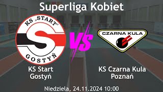 SK  KS Start Gostyń vs KS Czarna Kula Poznań  24112024 [upl. by Nanfa]