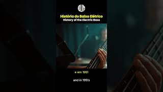 HISTÓRIA DO BAIXO ELÉTRICO baixoeletrico baixoelétrico baixo bass electricbass musichistory [upl. by Dollar]