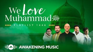 Awakening Music  We Love Muhammad ﷺ [upl. by Gates]