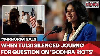 Tulsi Gabbard Silenced Journo For Question On Godhra Riots Netizens Call Her Real Deal Watch [upl. by Cati]