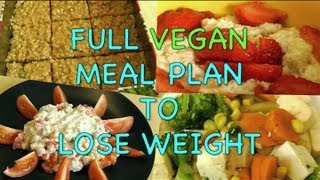 Full VEGAN Meal Plan to Lose Weight [upl. by Sammer]