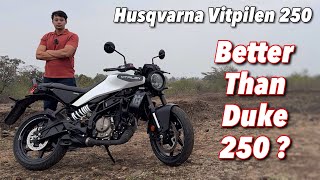 2024 Husqvarna Vitpilen 250 Review  Better Than KTM Duke 250 [upl. by Llehcam]