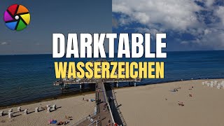 Darktable  WASSERZEICHEN Modul und ein kleiner Trick [upl. by Cantu]