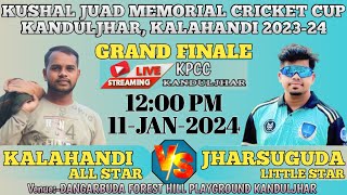 🔴LIVE  GRAND FINALE KALAHANDI ALL STAR VS JHARSUGUDALITTLE STAR  KJM CUP KANDULJHAR 202324 [upl. by Alysa]