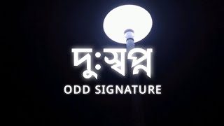 Dusshopno  দুঃস্বপ্ন  Odd Signature  Lyrics Video [upl. by Bernadine]