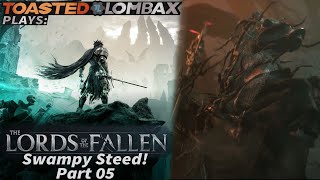 The Lords Of The Fallen  Part 05  Swampy Steed [upl. by Imorej923]