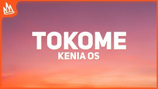 Kenia OS – Tokome Letra [upl. by Lytton555]