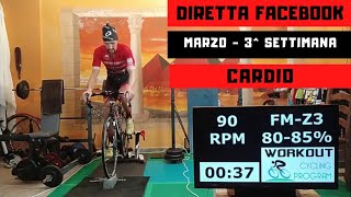 Allenamento Ciclismo e MTB  Diretta Facebook  Marzo  3 Settimana  Cardio [upl. by Yelsgnik742]