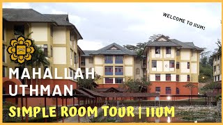 MAHALLAH UTHMAN IIUM  SIMPLE ROOM TOUR [upl. by Hcurab255]