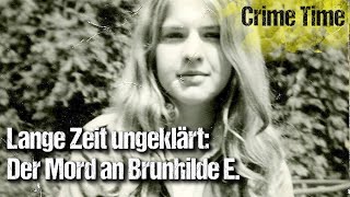 Lange Zeit ungeklärt Der Mord an Brunhilde E  Katis Crime Time TRUE CRIME Echte Kriminalfälle [upl. by Elodea]