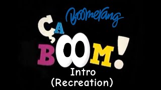 Boomerangs Ça Boom Intro Recreation [upl. by Burt]