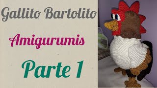 Como haser a Gallito bartolito amigurumis paso a paso parte 1 cuerpo [upl. by Iur]