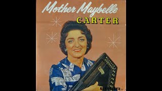 Maybelle Carter  LP quotMother Maybelle Carterquot 1961 [upl. by Nalaf301]