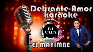 DELIRANTE AMOR  FERNANDO VILLALONA  KARAOKE [upl. by Fredenburg]