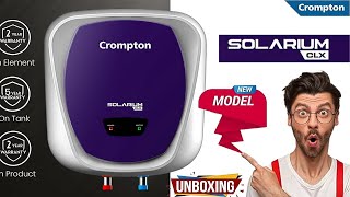 Crompton Solarium Clx Water Heater Geyser Unboxing  New water heater 2024  Solarium clx [upl. by Etterraj]