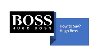 How to Pronounce Hugo Boss  German Fashion Brand Pronunciation [upl. by Knight]