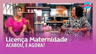 LICENÇA MATERNIDADE ACABOU E AGORA  PODER DE MÃE [upl. by Ardnekat]