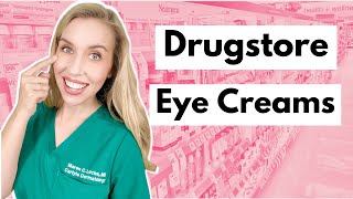 Drugstore Eye Creams Get Results with Affordable Products  The Budget Dermatologist [upl. by Sherl35]