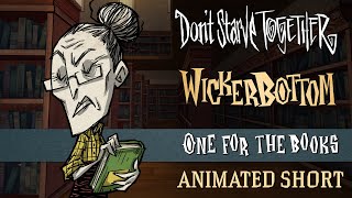 Dont Starve Together One For the Books Wickerbottom Animated Short [upl. by Binette]