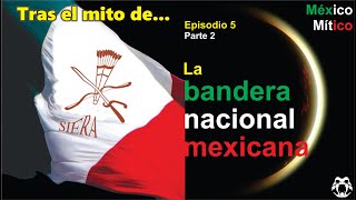 La bandera nacional mexicana Parte 2 [upl. by Yllac474]