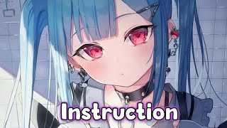 Nightcore ↬ Instruction lyrics [upl. by Adnowat]