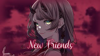 ｢Nightcore」→New Friends→Maty Noyes ♡ Lyrics [upl. by Amasa]