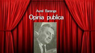 Opinia publica  Aurel Baranga [upl. by Alle]