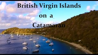 Sailing a 40 foot catamaran in the British Virgin Islands [upl. by Ximenez]