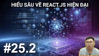 252 Immutable js  Hiểu Sâu về ReactJS Hiện Đại [upl. by Ailiec]