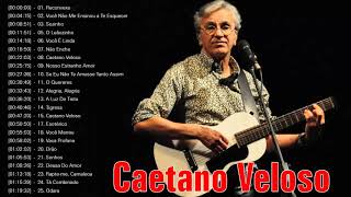 Caetano Veloso Só As Melhores Caetano Veloso Album Completo  As Melhores Músicas De Caetano Veloso [upl. by Lluj]