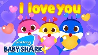 ❤️We Love You Baby Shark  Compilation  Doo Doo Doo Love Songs for Family  Baby Shark Official [upl. by Esme]