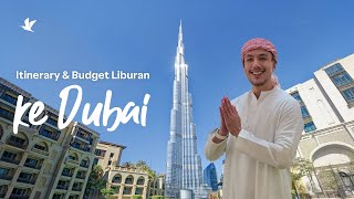 Itinerary amp Budget Wisata ke Dubai [upl. by Kciv]