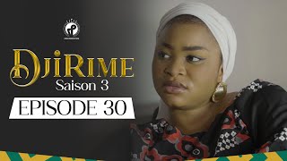 Série  Djirime  Saison 3  Episode 30 [upl. by Sitruc]