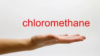 How to Pronounce chloromethane  American English [upl. by Gerladina]