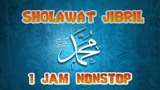 SHOLAWAT JIBRIL PENARIK REZEKI PALING MUSTAJAB NONSTOP 1JAM [upl. by Aikimat]