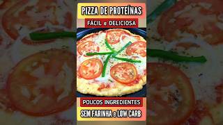 PIZZA DE PROTEÍNAS Sem Farinha Fácil e Deliciosa Low Carb [upl. by Wehtam44]