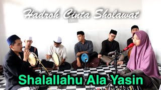 Shalallahu Ala Yasin  Hadroh Cinta Sholawat [upl. by Grefer]