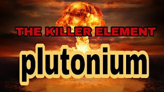 the killer elementplutonium in hindi technology use explain [upl. by Peirce]