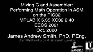 Lab H Calling an Assembler Function with Math operations from C with the PIC32 EECS 2021 [upl. by Hareehat]